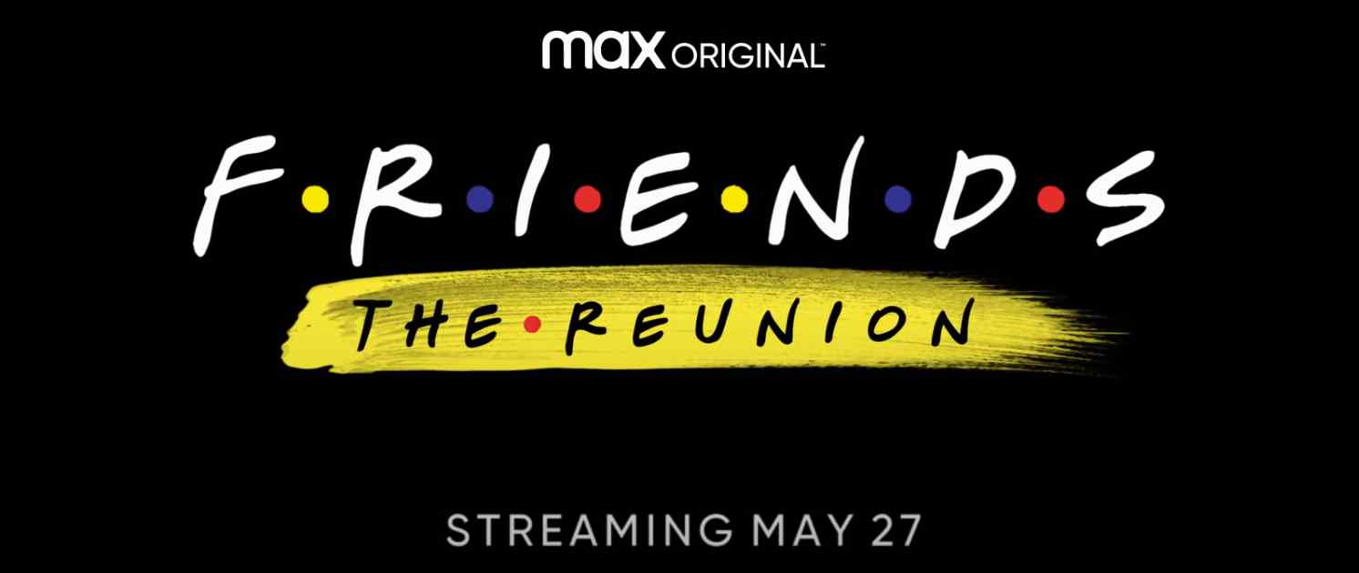 Friends: Reunion feiert am 27. Mai US-Premiere