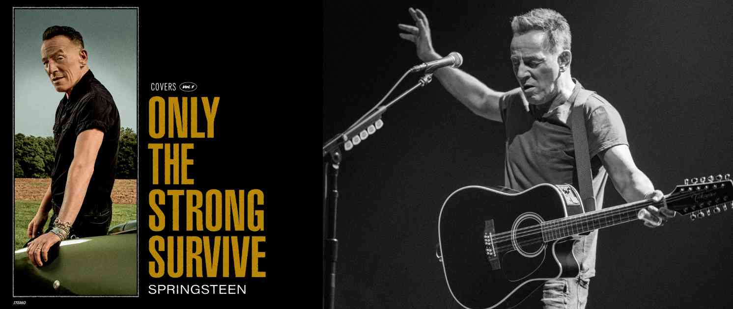 Bruce Springsteen Only The Strong Will Survive