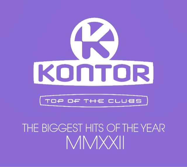 Kontor Top Of The Clubs: The Biggest Hits Of The Year MMXXII
