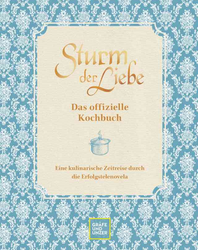 Sturm der Liebe Kochbuch