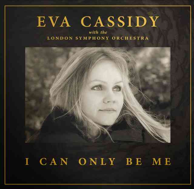 Eva Cassidy I Can Only Be Me Cover