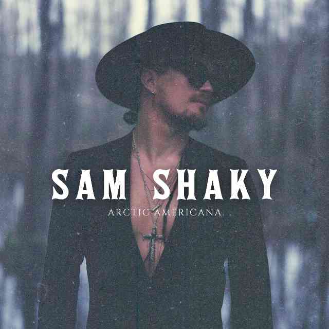 Sam Shaky Artic Americana Albumcover