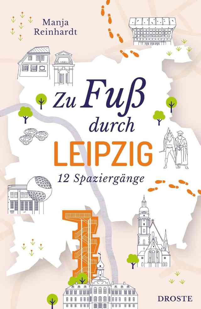 Zu Fuß durch Leipzig: 12 Spaziergänge